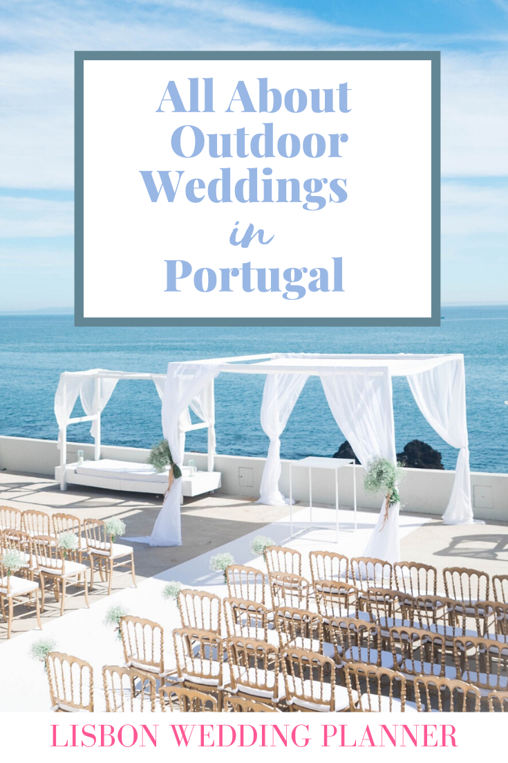 Outdoor Weddings in Portugal by Lisbon Wedding Planner